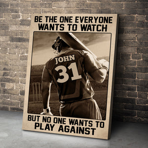Personalized Cricket Player Poster - Be the One Everyone Wants to Watch But No One Wants To Play Against - Poster & Canvas - GoDuckee
