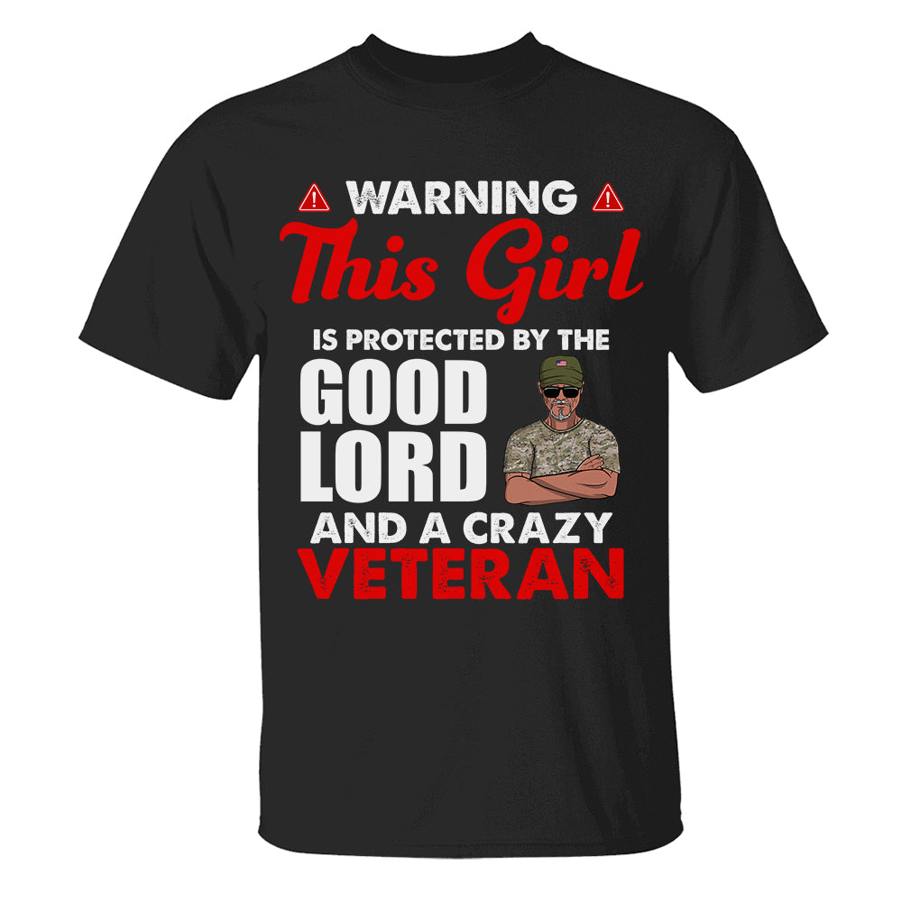 Personalized Veteran Wife Shirts - This girl is protected by the Good lord and crazy Veteran - Shirts - GoDuckee