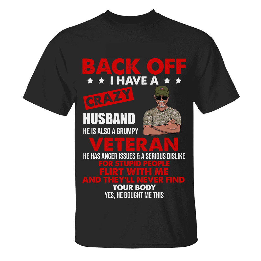 Personalized Gifts For Her, Back off I have a Crazy Veteran Husband, Custom Shirts - Shirts - GoDuckee