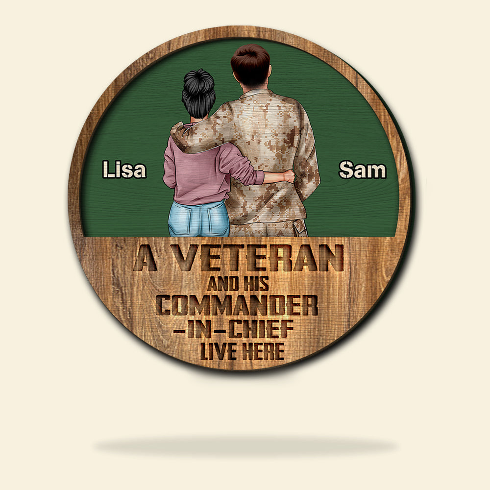Veteran A Veteran And His Commander In Chief Live Here Personalized 3D 2-Layered Wood Art - Wood Sign - GoDuckee