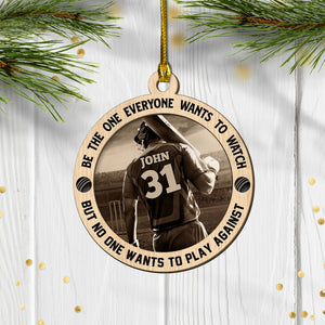 Be the One Everyone Wants to Watch - Personalized Cricket Ornament - Christmas Gift for Cricket Players - Ornament - GoDuckee