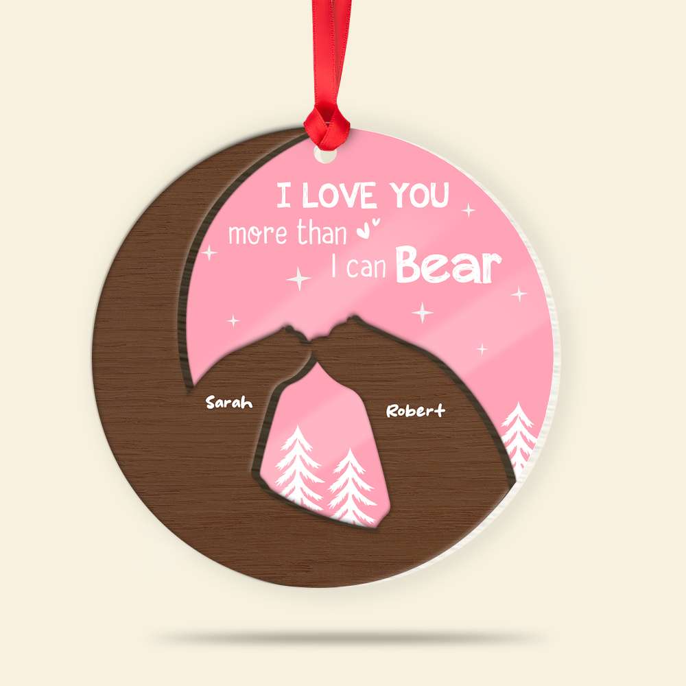 I Love You More Than I Can Bear, Bear Couple Mix Ornament Christmas Gift - Ornament - GoDuckee