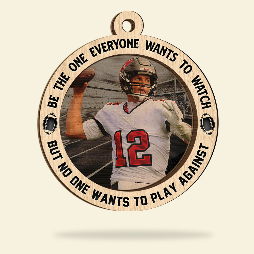 Personalized Football Ornament, Be The One Everyone Wants To Watch, Christmas Tree Decor - Ornament - GoDuckee