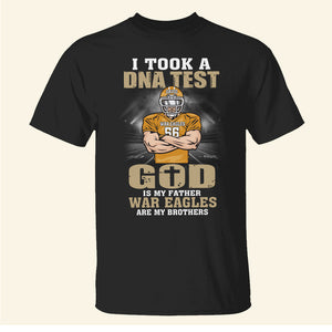 Football I Took A DNA God Is My Father My Team Are My Brothers Personalized Shirts - Shirts - GoDuckee