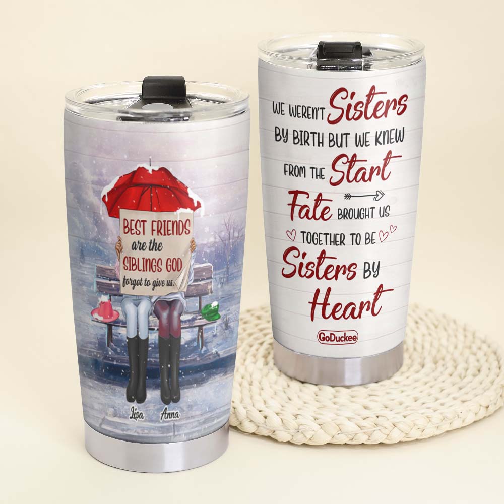 Friends Siblings God Forgot To Give Us, Personalized Tumbler, Gifts For Besties - Tumbler Cup - GoDuckee