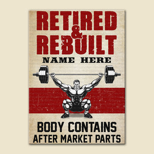 Personalized Weightlifting Man Poster - Retired And Rebuilt Body Contains After Market Parts GYM2104 - Poster & Canvas - GoDuckee