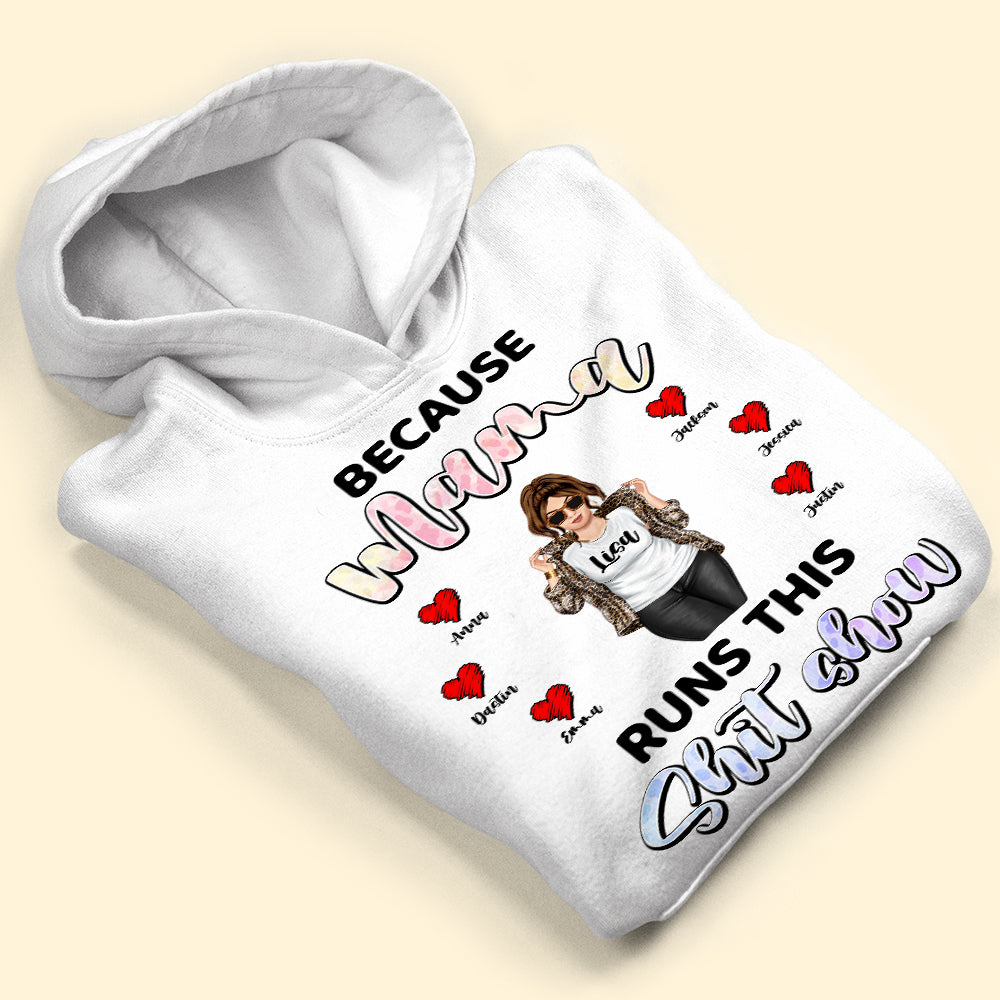 Mother's Day Because Mama Runs This Shit Show Personalized Shirt Gift For Mom - Shirts - GoDuckee