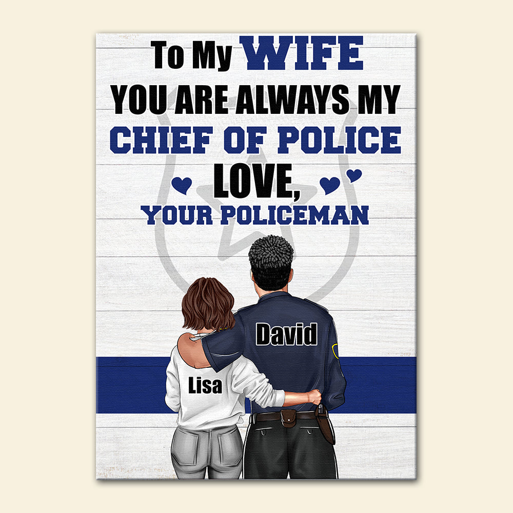 Personalized Police Couple Poster - To My Wife You Are Always My Chief Of Police - Thin Blue Line Background - Poster & Canvas - GoDuckee