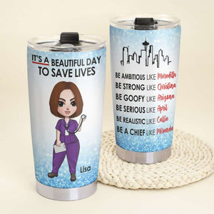 Personalized Nurse Tumbler Cup - It's Beautiful Day To Save Lives - Tumbler Cup - GoDuckee