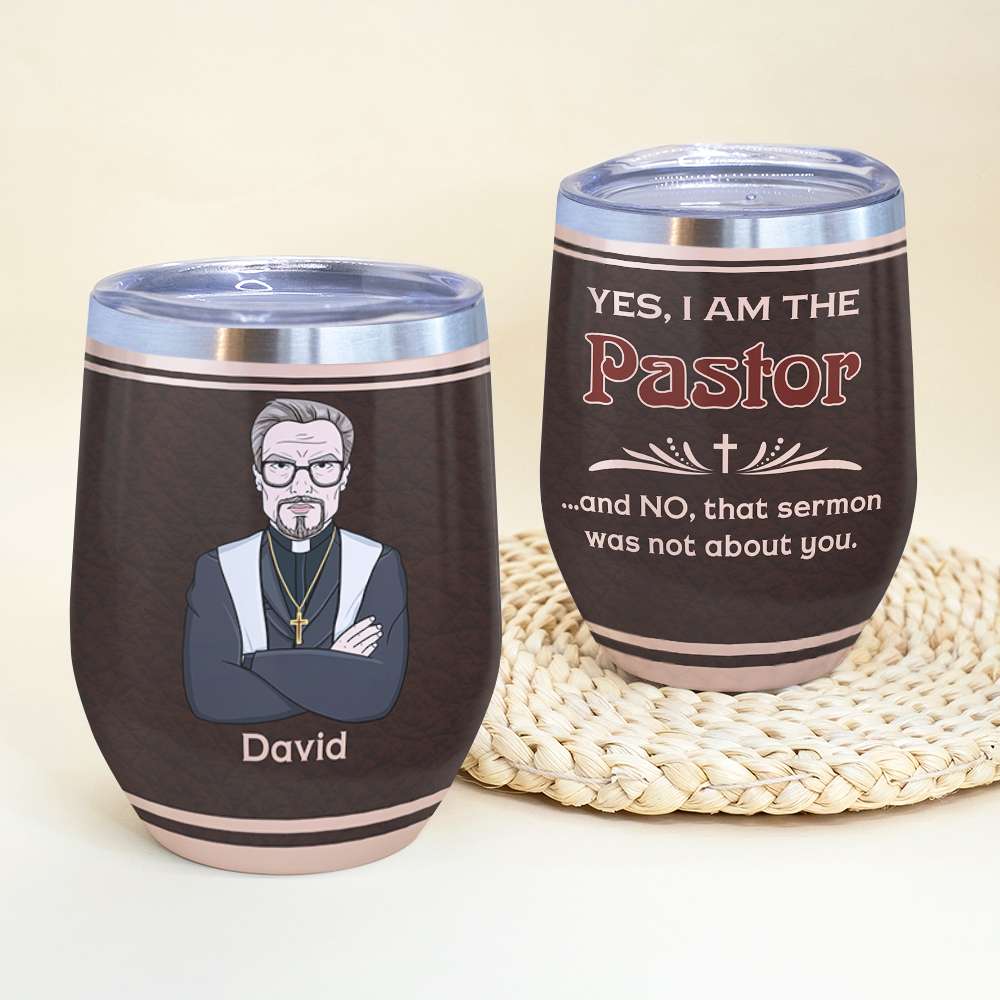 Personalized Pastor Wine Tumbler - Yes I Am The Pastor - Wine Tumbler - GoDuckee