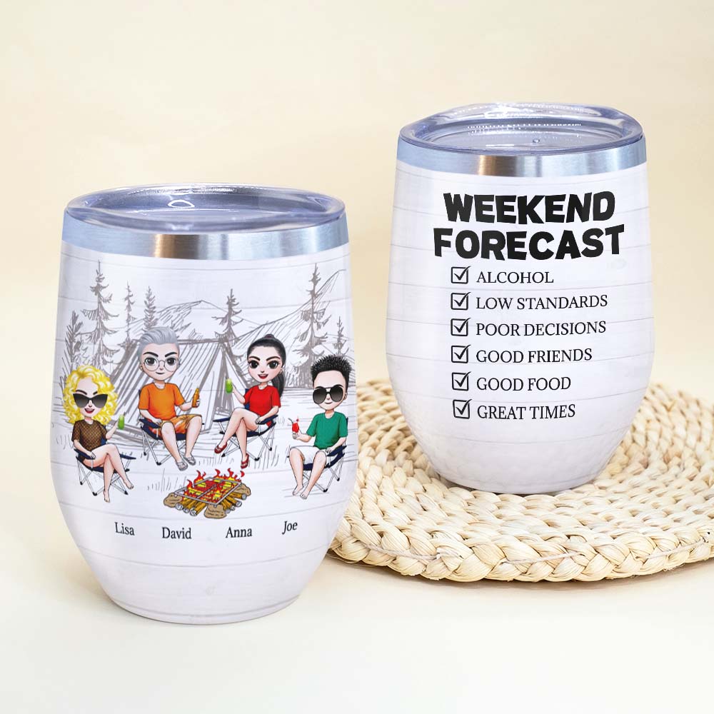 Weekend Forecast Alcohol Low Standards Personalized Camping Tumbler Cup, Gift For Friends - Wine Tumbler - GoDuckee
