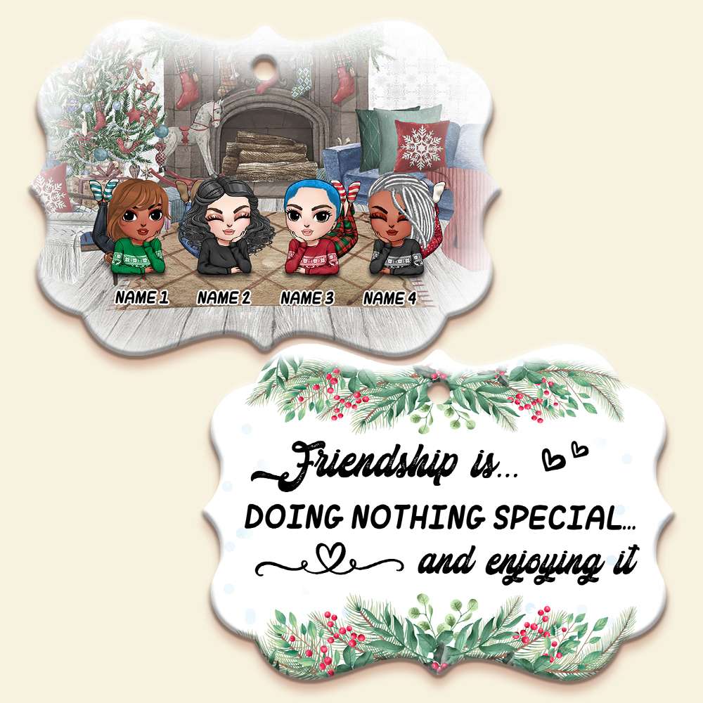 Friend Friendship Is Doing Nothing Special And Enjoying It Personalized Ornament - Ornament - GoDuckee