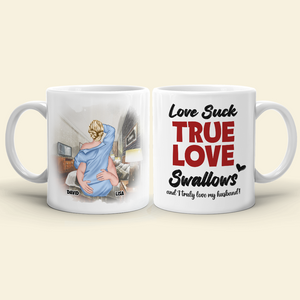 Funny Couple Personalized Mug Love Suck True Love Swallow - Coffee Mug - GoDuckee