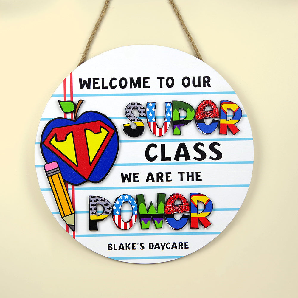 Welcome To Our Super Class, Personalized 2 Layers Wood Sign, Gift For Teachers, Back To School - Wood Sign - GoDuckee
