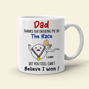 Thanks For Entering Me In The Race, Father's Day White Mug - Coffee Mug - GoDuckee