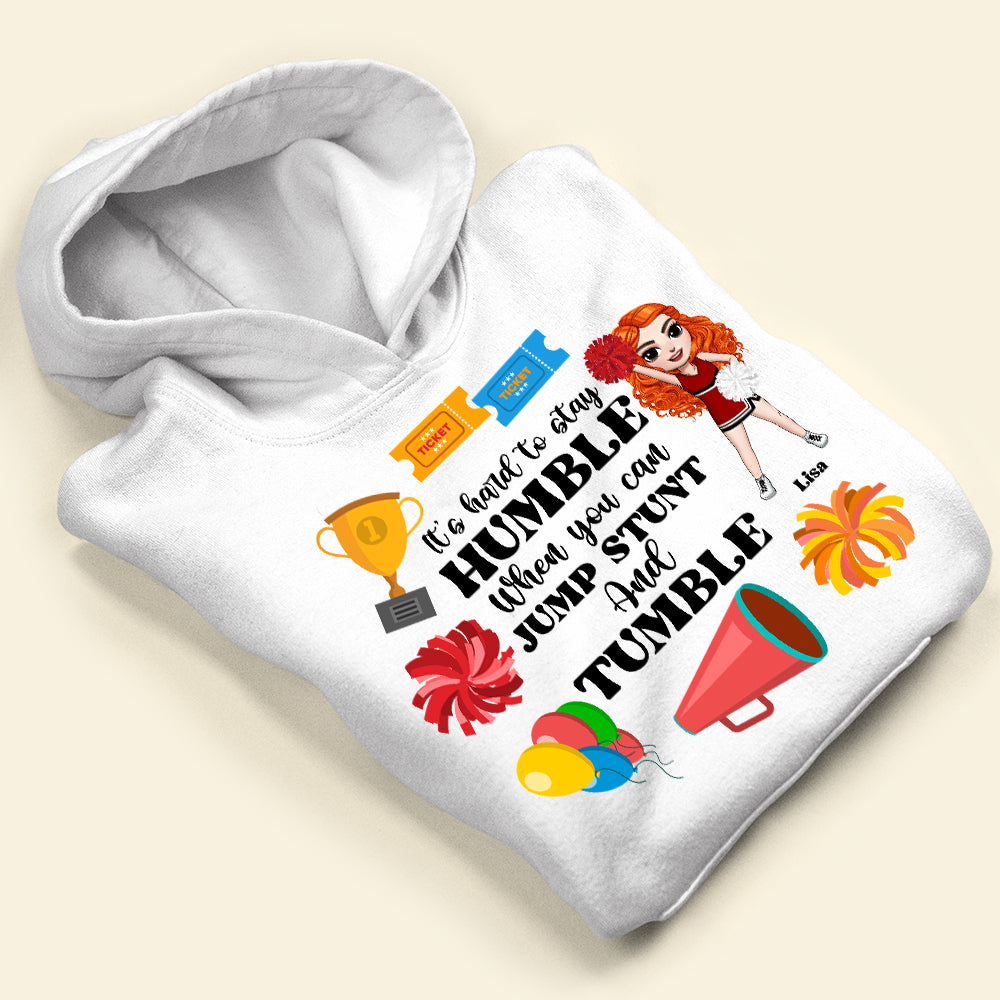 Cheerleading It's Hard To Stay Humble When You Can Jump Stunt And Tumble Personalized Shirts - Shirts - GoDuckee