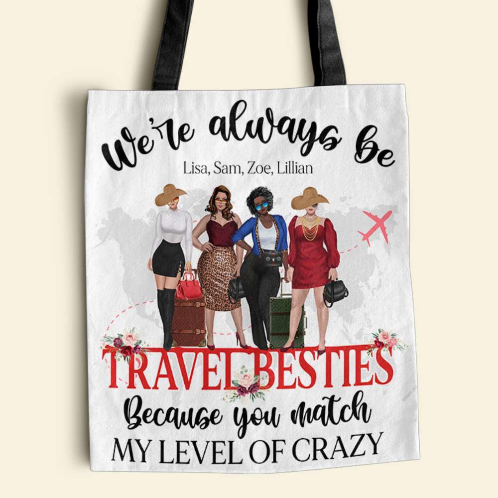 Personalized Travel Besties Tote Bag We're Always Be Travel Besties Traveling Girls - Tote Bag - GoDuckee