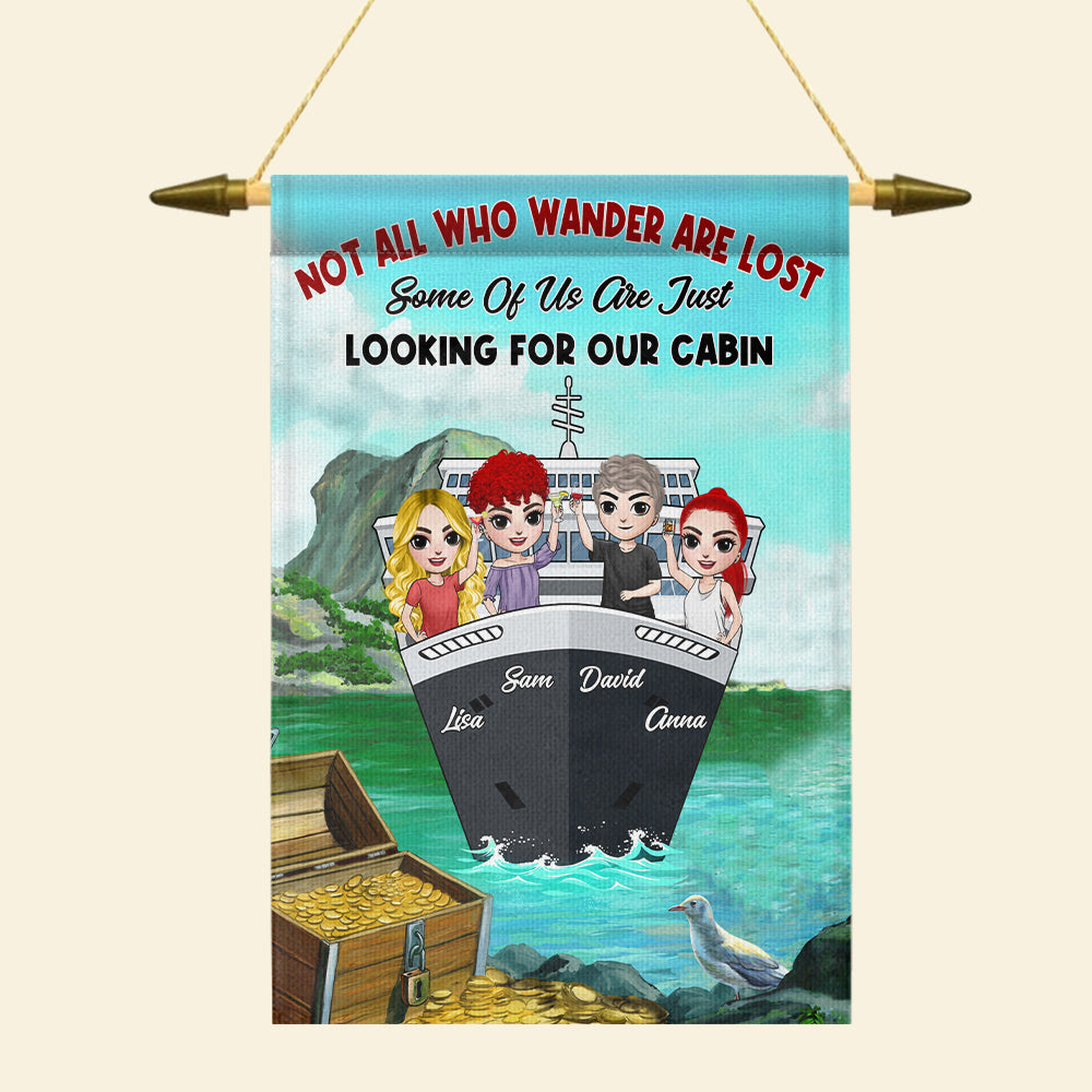 Personalized Cruising Flag Cruising Friends We Are Looking For Our Cabin - Flag - GoDuckee