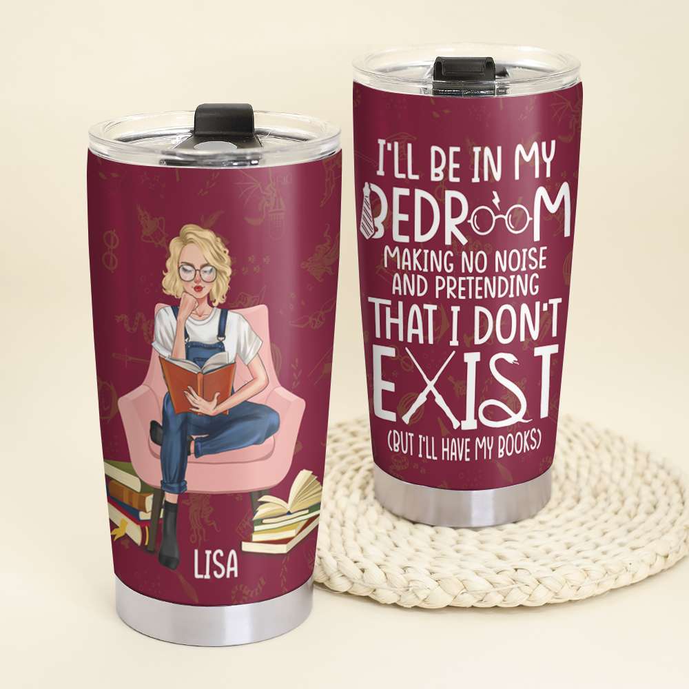 Personalized Book Lover Tumbler - I'll Be In My Bedroom, I'll Have My Books - Sitting Girl Reads - Tumbler Cup - GoDuckee