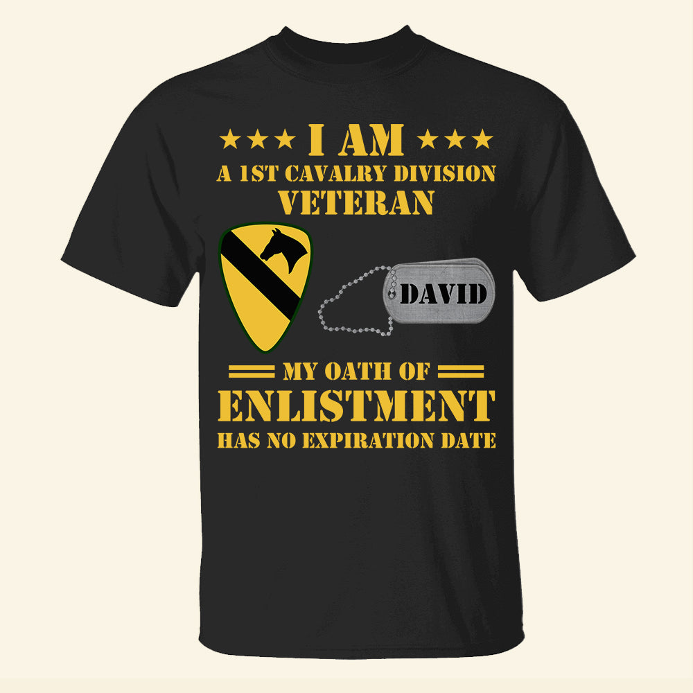 Veteran I Am A Veteran My Oath of Enlistment Has No Expiration Date Personalized Shirts, Custom Military Unit - Shirts - GoDuckee