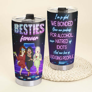 And Our Love Of Judging People, Best Friend Alcohol Drinking Personalized Tumbler - Tumbler Cup - GoDuckee