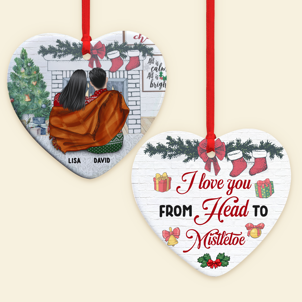 Couple Sitting Together, Love You From Head to Mistletoe, Personalized Ceramic Ornament - Ornament - GoDuckee