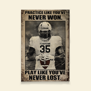 Practice Like You've Never Won, Football Player Canvas Poster 022BHHI090123 - Poster & Canvas - GoDuckee