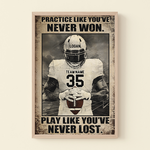 Practice Like You've Never Won, Football Player Canvas Poster 022BHHI090123 - Poster & Canvas - GoDuckee