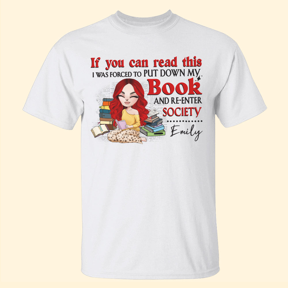 Book Girl If You Can Read This I Was Forced To Put Down My Book Personalized Shirts Gift For Book Lovers - Shirts - GoDuckee