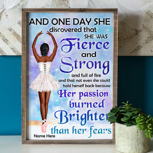 Personalized Ballerina Canvas Prints - One Day She Discovered She Was Fierce and Strong - Poster & Canvas - GoDuckee
