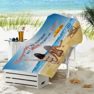 Drunk Stories Are Forever - Personalized Beach Towel - Gifts For Best Friends, Salty Sister, Besties - Beach Towel - GoDuckee