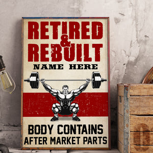 Personalized Weightlifting Man Poster - Retired And Rebuilt Body Contains After Market Parts GYM2104 - Poster & Canvas - GoDuckee