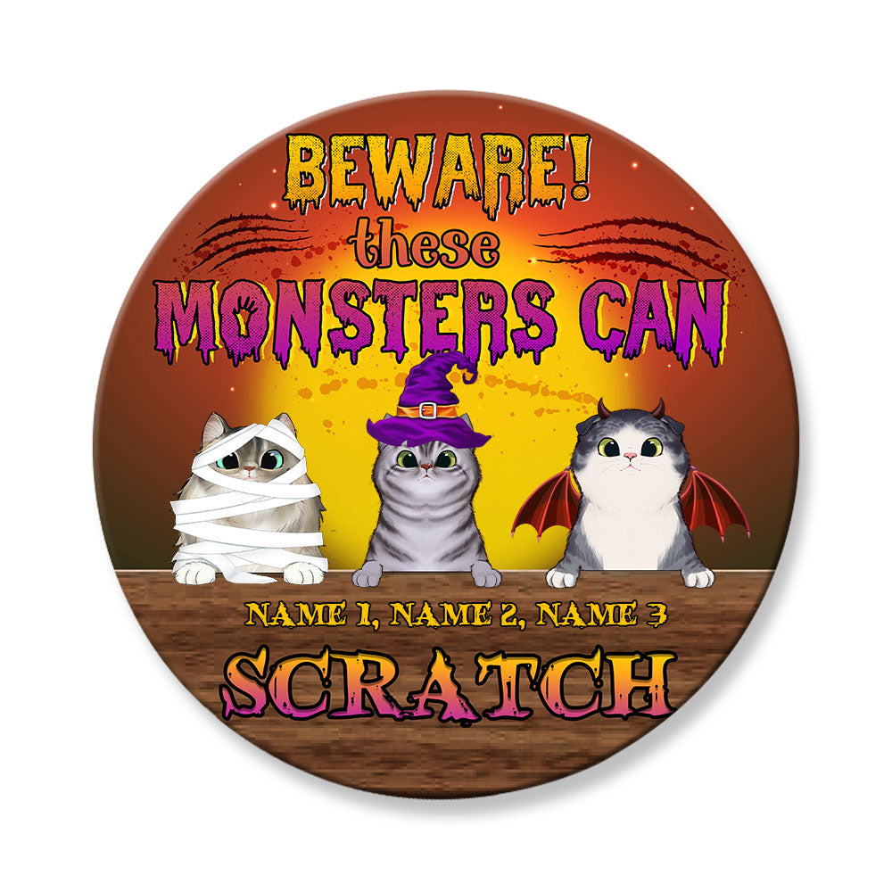 Personalized Gifts Ideas For Cat Lover Beware These Monsters Can Scratch - Custom Round Wooden Sign - Wood Sign - GoDuckee