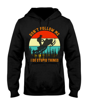 Don't Follow Me I Do Stupid Things with Snowmobile Shirts - Shirts - GoDuckee