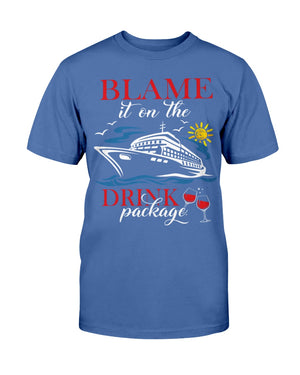 Blame It On the Drink Package Funny Cruise Cruising - Shirts - GoDuckee