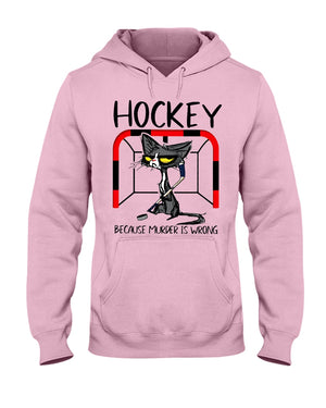 Hockey Because Murder Is Wrong Shirts - Shirts - GoDuckee