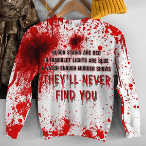 Blood Splatter All Over Print Shirts, Blood Stains Are Red, They'll Never Find You - AOP Products - GoDuckee