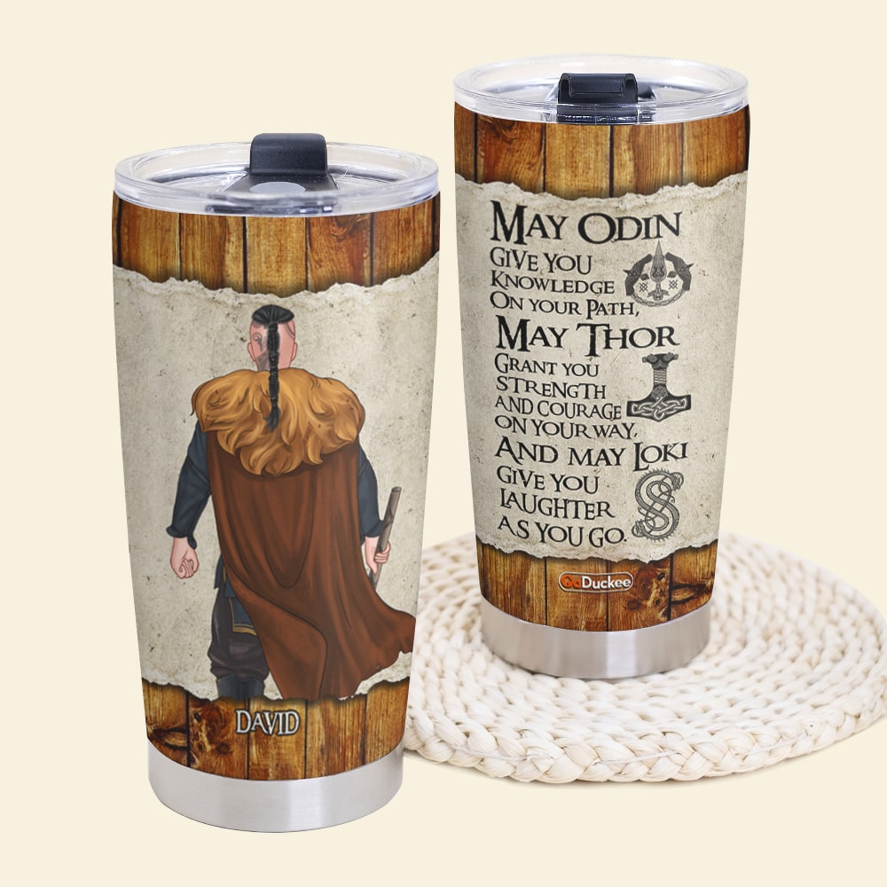 Personalized Viking Tumbler Cup May Odin Give You Knowledge On Your Path Strong Man Back view - Tumbler Cup - GoDuckee